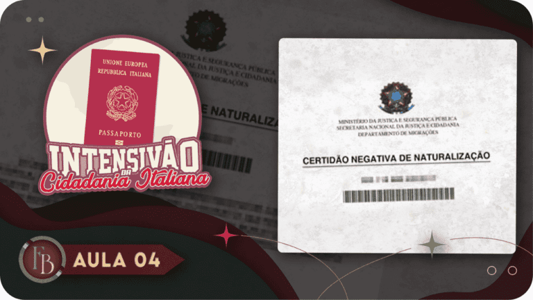 A Certidão Negativa de Naturalização | Aula 4